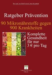 90 Mikronährstoffe gegen 900 Krankheiten | Jan-Dirk Fauteck (u. a.) | Buch