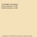 The Breaker: New Waves - Partie 2 (tomes 11 à 20) - Coffret Collector Limité, 