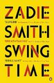 Swing Time - Zadie Smith [Paperback]