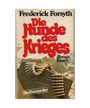 Die Hunde des Krieges., Frederick Forsyth