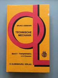 Technische Mechanik, Band 2 Festigkeitslehre mi 97 Beispielen. Assmann, Bruno