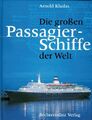 Die grossen Passagierschiffe der Welt