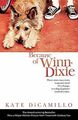 Because of Winn-Dixie. von DiCamillo, Kate, Camillo... | Buch | Zustand sehr gut