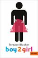 Boy2Girl. Roman. Alter: ab 11 Jahren. Blacker, Terence: