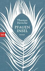 Pfaueninsel - Thomas Hettche, Historischer Roman, Taschenbuch