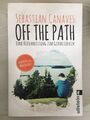 Off The Path | Eine Reiseanleitung zum Glücklichsein | Sebastian Canaves | Buch