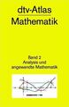 dtv-Atlas Mathematik Band 2: Analysis und angewandte Mathematik Reinhardt, Fritz