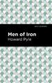 Howard Pyle Men of Iron (Gebundene Ausgabe) Mint Editions