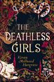 The Deathless Girls | Kiran Millwood Hargrave | Buch | Gebunden | Englisch | 201