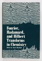 Fourier, Hadamard, and Hilbert Transforms in Chemistry Marshall, Alan: