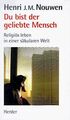 Du bist der geliebte Mensch. Religiös leben in eine... | Buch | Zustand sehr gut