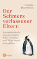 Der Schmerz verlassener Eltern | Claudia Haarmann | 2024 | deutsch