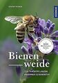 Bienenweide: 220 Trachtpflanzen erkennen und bewert... | Buch | Zustand sehr gut