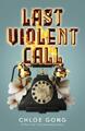 Last Violent Call Two captivating novellas from a #1 New York Times bestsel 7100