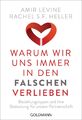 Amir Levine / Warum wir uns immer in den Falschen verlieben /  9783442220700