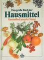 Das große Buch der Hausmittel. Gesundheit aus der N... | Buch | Zustand sehr gut