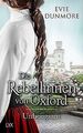 Die Rebellinnen von Oxford - Unbeugsam (Oxford Rebels, B... | Buch | Zustand gut