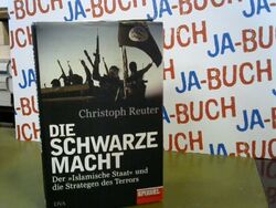 Die schwarze Macht: Der  Islamische Staat  und die Strategen des Terrors - Ein S