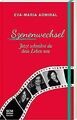 Szenenwechsel: Jetzt schreibst du dein Leben neu ... | Buch | Zustand akzeptabel