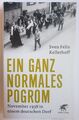 Ein ganz normales Pogrom: November 1938 in einem deutschen Dorf