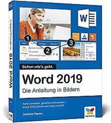 Word 2019: Die Anleitung in Bildern. Komplett in Farbe. ... | Buch | Zustand gutGeld sparen & nachhaltig shoppen!