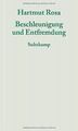 Beschleunigung und Entfremdung: Entwurf einer kritischen... | Buch | Zustand gut