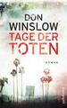 Tage der Toten von Don Winslow (2012, Taschenbuch)