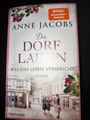 Anne Jacobs - Der Dorfladen - Roman