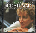 ROD STEWART - The Story So Far (The Very Best Of) - 2xCD Album *Remastered*