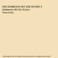 GER-SCHNEIDEN MIT DER SCHERE V (Schneiden Mit Der Schere Vorschule), Windham, Je