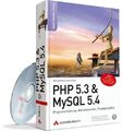 PHP 5.3 &amp; MySQL 5.4 von Michael Kofler - IT Buch