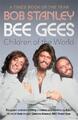 Bee Gees: Children of the World A Times Book of the Year Bob Stanley Taschenbuch