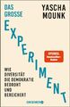 Das große Experiment | Yascha Mounk | Buch | 352 S. | Deutsch | 2022 | Droemer