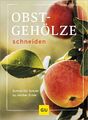 Obstgehölze schneiden ~ Hansjörg Haas ~  9783833894954