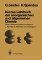 Kurzes Lehrbuch der anorganischen und allgemeinen Chemie | H. Spandau (u. a.)