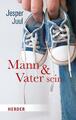 Mann und Vater sein | Buch | 9783451033575