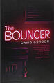 The Bouncer Hardcover David Gordon