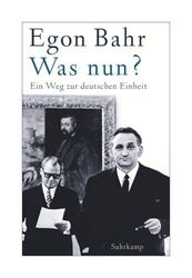 Was nun? von Egon Bahr