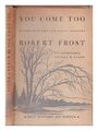 FROST, ROBERT (1874-1963) You come too: favourite poems for young readers select