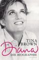 Buch: Diana, Brown, Tina. 2007, Droemer Verlag, Die Biographie, gebraucht, gut