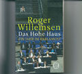 Roger Willemsen: Das Hohe Haus -Ein Jahr im Parlament 2015 Taschenbuch neuwertig