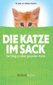 Die Katze im Sack Der Weg zu einer gesunden Katze Michael Streicher Taschenbuch