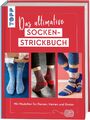 Das ultimative SOCKEN-STRICKBUCH Frechverlag