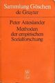 Methoden der empirischen Sozialforschung. von Peter Atteslander. Unter Mitarb. v