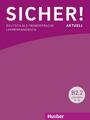 Sicher! aktuell B2/2 / Lehrerhandbuch | Buch | 9783196312072