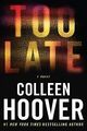 Too Late: Definitive Edition von Hoover, Colleen | Buch | Zustand akzeptabel