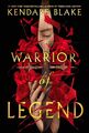 Warrior of Legend | Kendare Blake | Taschenbuch | 494 S. | Englisch | 2024