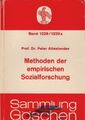 Methoden der empirischen Sozialforschung. Peter Atteslander. Unter Mitarb. von K