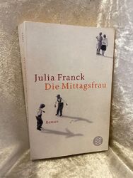 Die Mittagsfrau: Roman Franck, Julia: 131400