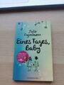 Eines Tages, Baby von Julia Engelmann (2014, Taschenbuch)